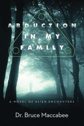 Abduction In My Family: A Novel of Alien Encounters