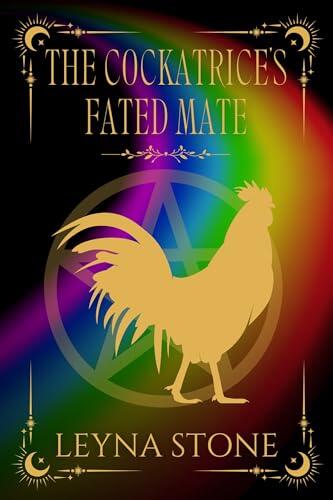 The Cockatrice's Fated Mate: A Spicy M/M Shifter Omegaverse Romantasy