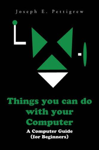Things You Can Do With Your Computer