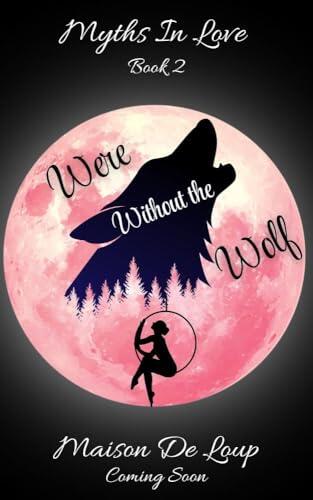 Were Without the Wolf