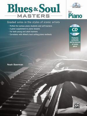 Blues & Soul Masters for Piano: Graded Solos in the Styles of Iconic Artists, Book & CD