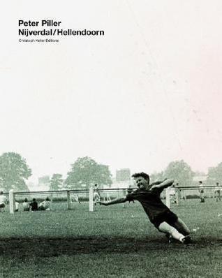 Peter Piller: Nijverdal/Hellendoorn