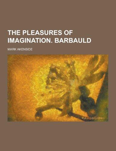 The Pleasures of Imagination. Barbauld