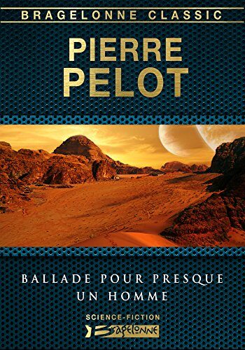 Ballade pour presque un homme (Bragelonne Classic)