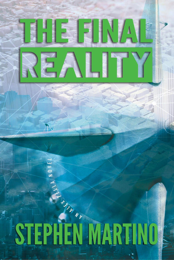 The Final Reality: An Alex Pella Novel