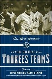 The Greatest Yankees Teams