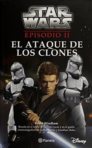 Star Wars. Episodio II. El ataque de los clones