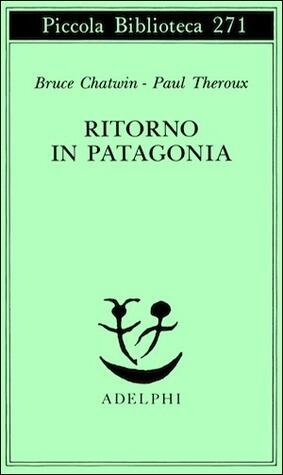 Ritorno in Patagonia
