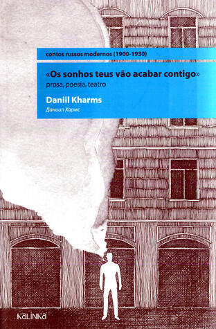 "Os sonhos teus vão acabar contigo": prosa, poesia, teatro
