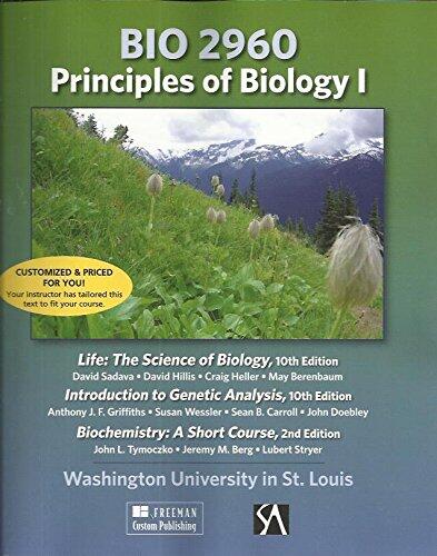 BIO 2960 Principles of Biology I Custom Edition for Washington University in St Louis