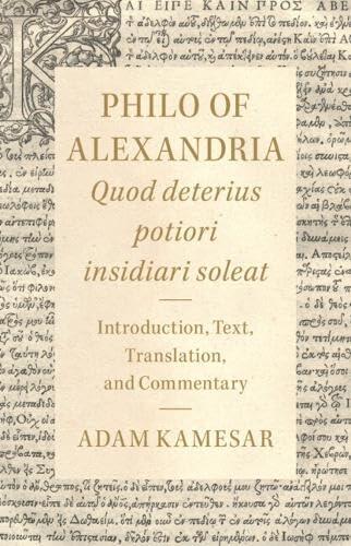 Philo of Alexandria: Quod deterius potiori insidiari soleat: Introduction, Text, Translation, and Commentary