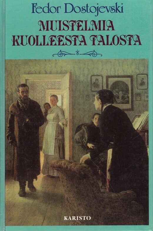 Muistelmia kuolleesta talosta