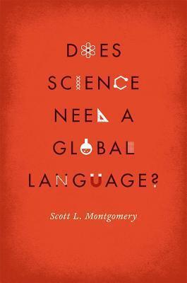 Does Science Need a Global Language?: English and the Future of Research