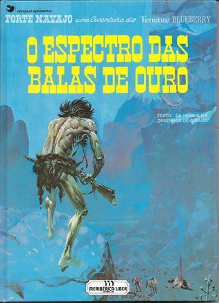 Blueberry: O Espectro das Balas de Ouro