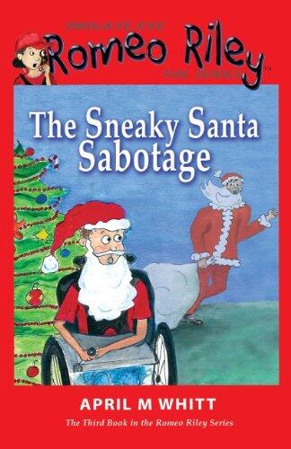Private Eye, Romeo Riley Series: The Sneaky Santa Sabotage