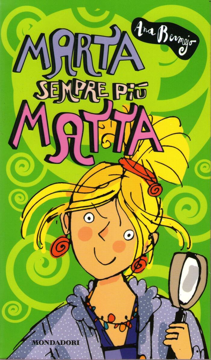 Marta sempre più matta