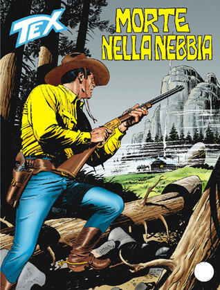 Tex n. 556: Morte nella nebbia