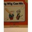 Pig Wig Can Hit