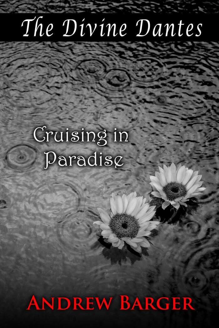 The Divine Dantes: Cruising in Paradise