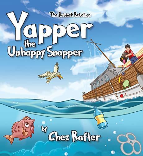Yapper the Unhappy Snapper: Picture book to teach children about sea
