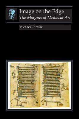 Image on the Edge: The Margins of Medieval Art