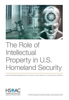 The Role of Intellectual Property in U.S. Homeland Security