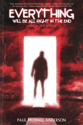 Everything Will Be All Right In The End: Apocalypse Songs