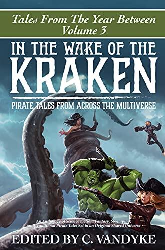 In the Wake of the Kraken (Pirates of the Multiverse)