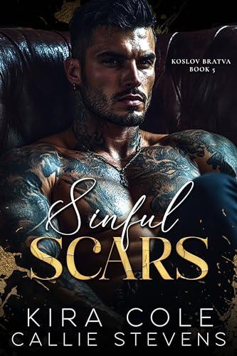 Sinful Scars (Bratva Koslov Vol. 5)
