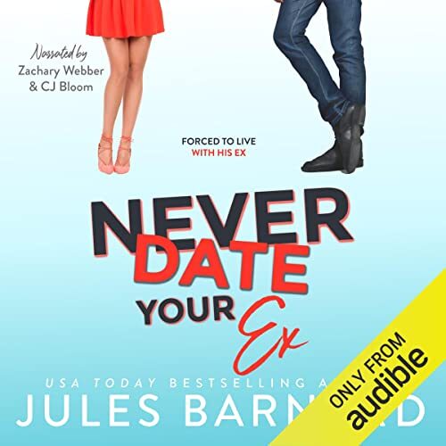 Never Date Your Ex