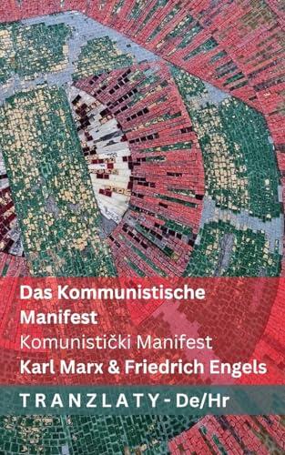 Das Kommunistische Manifest / Komunistički Manifest: Tranzlaty Deutsch Hrvatski