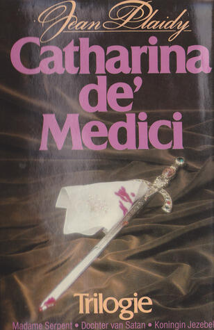 Catherine de Medici Trilogie
