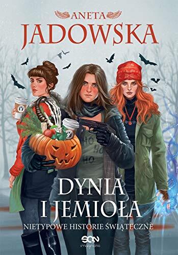 Dynia i jemiola: Nietypowe historie świąteczne