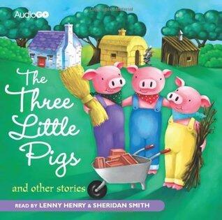 Three Little Pigs and Other Stories