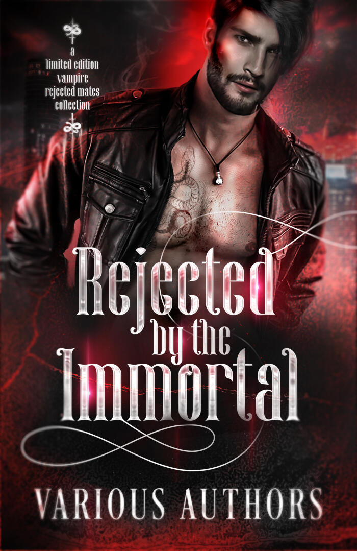 Rejected by the Immortal