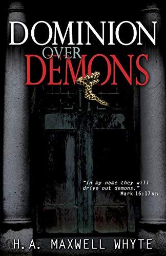 Dominion Over Demons