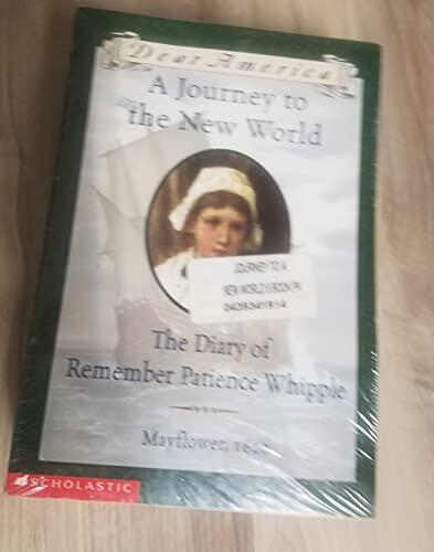 A Journey to the New World: The Diary of Remember Patience Whipple, Mayflower 1620