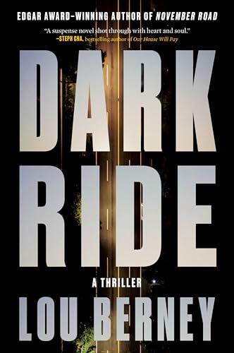 Dark Ride: An Intense Literary Thriller with Heart-Pounding Suspense, Finalist for the LA Times Book Prize
