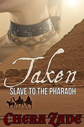 Taken: Slave to the Pharaoh