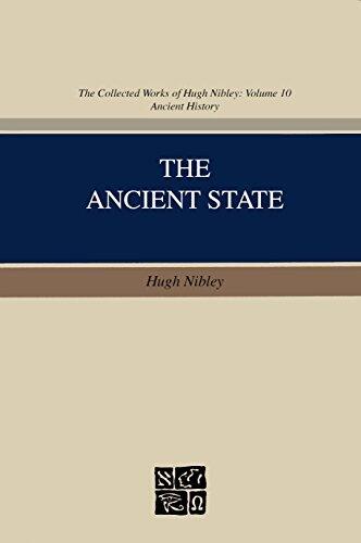 Collected Works of Hugh Nibley, Vol. 10: The Ancient State