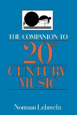 The Companion To 20th-century Music
