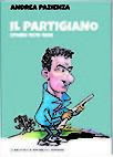 Tutto Pazienza (Volume 7): Il Partigiano. Storie 1979-1981