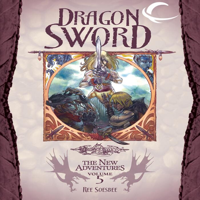 Dragon Sword: Dragonlance: The New Adventures: Dragon Quartet, Book 1