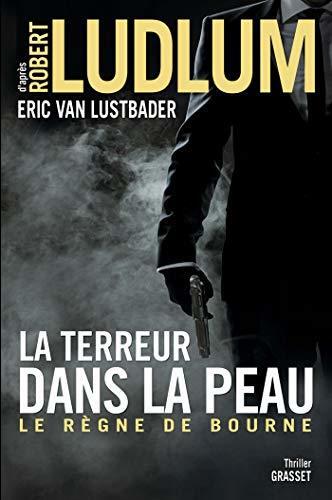 La terreur dans la peau : Le règne de Bourne