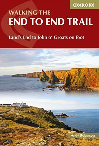 The End to End Trail: Land's End to John o' Groats on Foot
