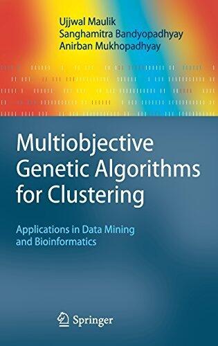 Multiobjective Genetic Algorithms for Clustering: Applications in Data Mining and Bioinformatics 2011 edition by Maulik, Ujjwal, Bandyopadhyay, Sanghamitra, Mukhopadhyay, An (2011) Hardcover