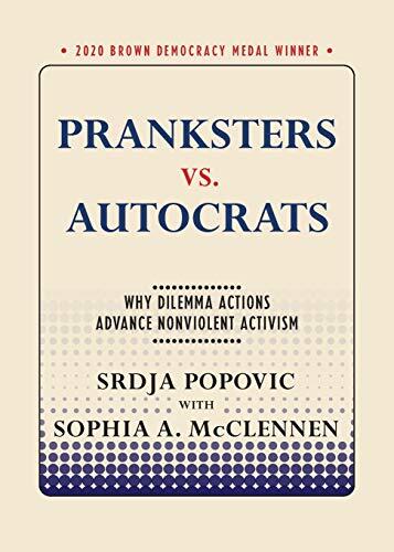 Pranksters vs. Autocrats: Why Dilemma Actions Advance Nonviolent Activism