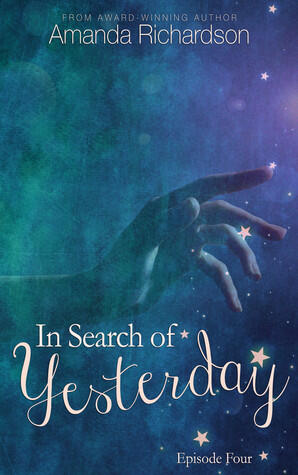 In Search of Yesterday: Episode Four