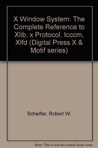 X Window System: Complete Reference