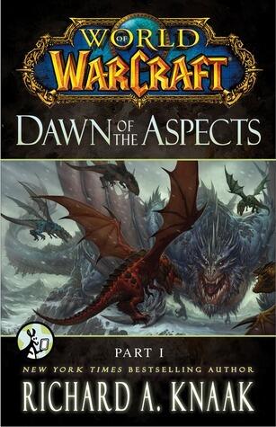 World of Warcraft: Dawn of the Aspects (Part I)